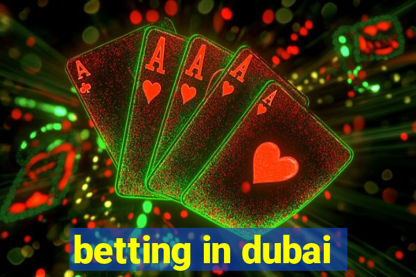 betting in dubai